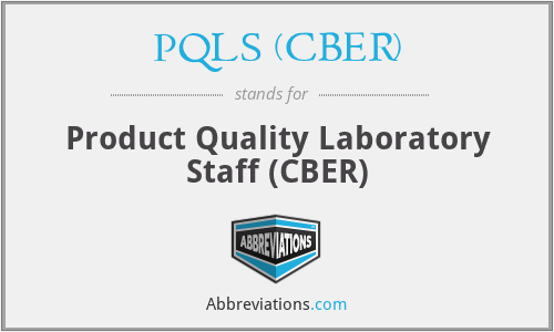 PQLS (CBER) - Product Quality Laboratory Staff (CBER)